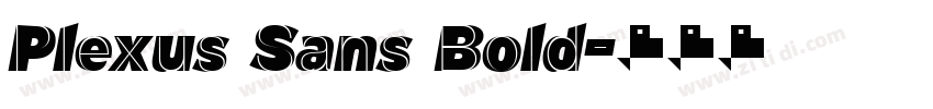 Plexus Sans Bold字体转换 Plexus Sans Bold字体转换